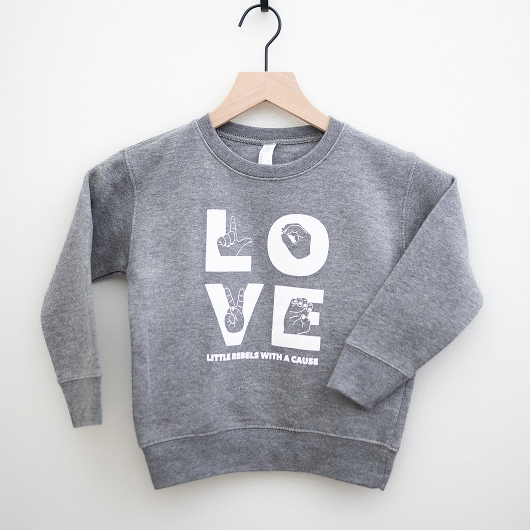 LOVE Toddler Crewneck Sweatshirts