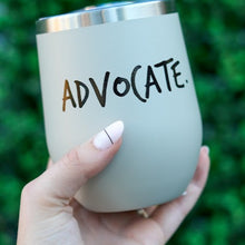 Load image into Gallery viewer, Advocate. Wine Tumbler
