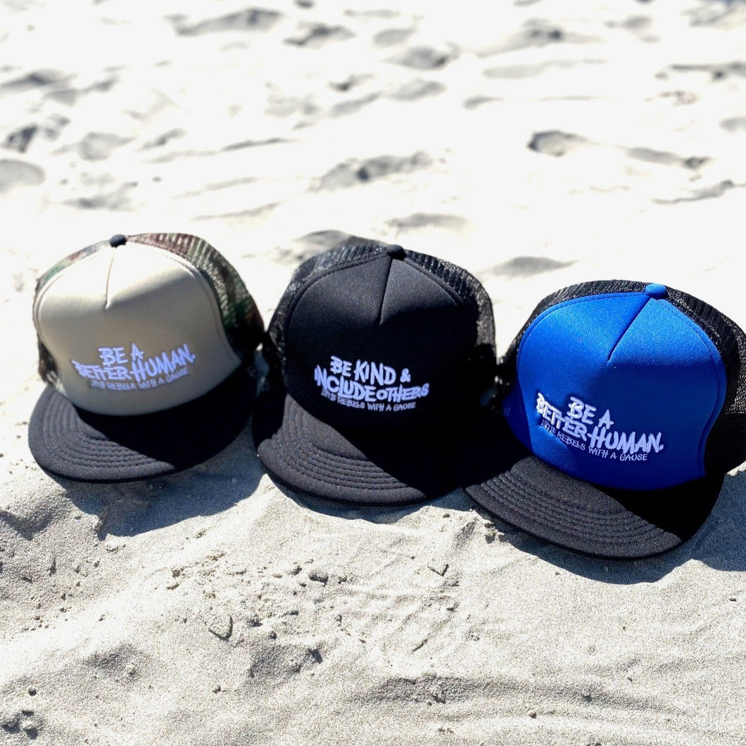 Be a Better Human. Trucker Hats