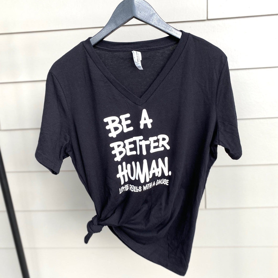 Be a Better Human. Women's V-neck Tee