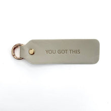 Load image into Gallery viewer, You Got This. Vegan Leather Kind Keychain
