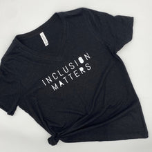 Load image into Gallery viewer, Inclusion Matters. Women&#39;s V-neck
