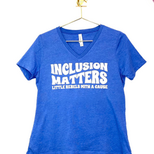 Load image into Gallery viewer, Inclusion Matters Women&#39;s V-neck
