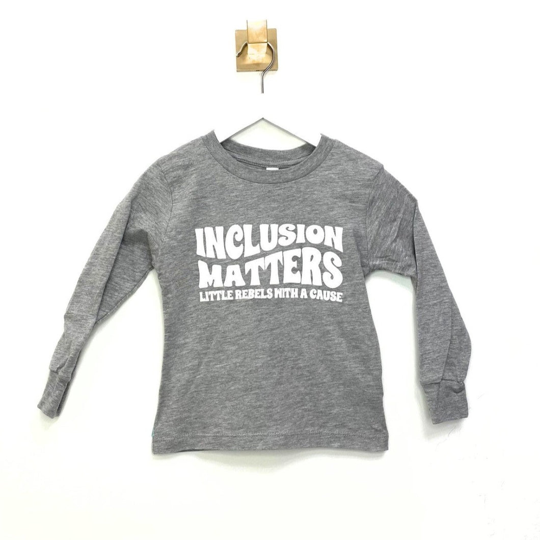 Inclusion Matters Toddler Long Sleeve Tee