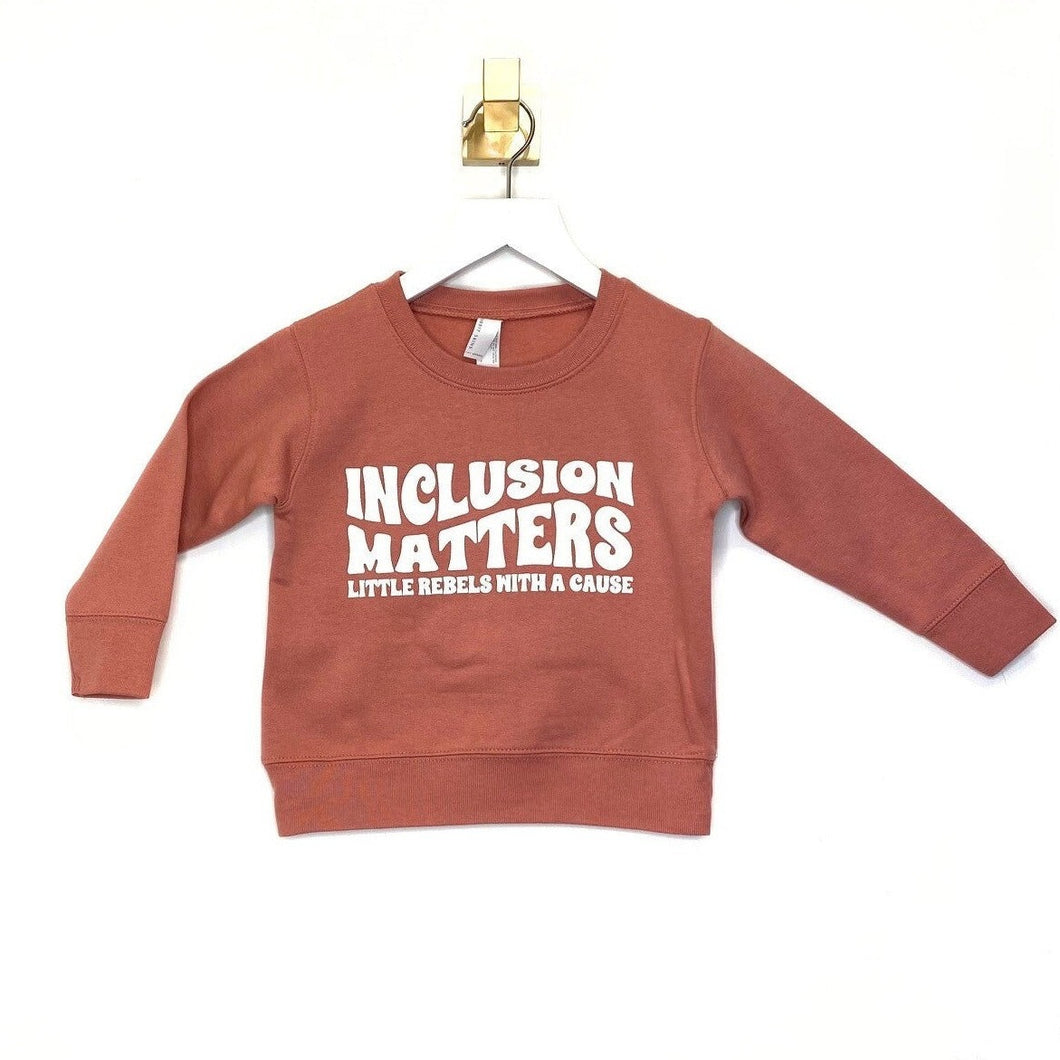Inclusion Matters Toddler Sweatshirt ~ Mauve
