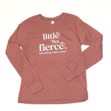 Load image into Gallery viewer, Little but Fierce. Youth Long Sleeve Crew
