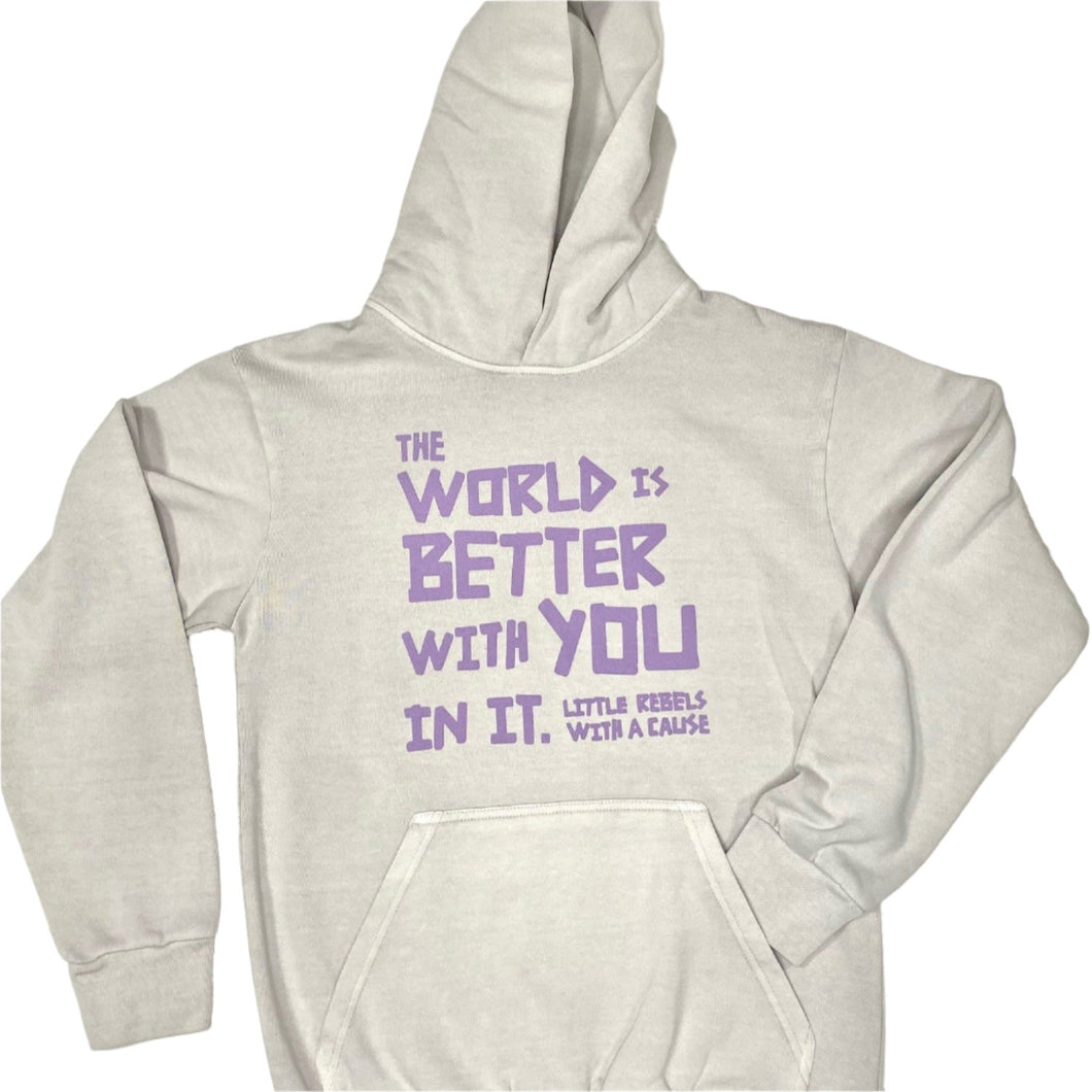 The World is Better with You in it. Vintage Hoodie