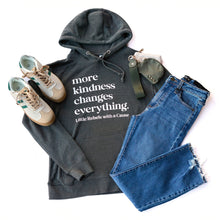 Load image into Gallery viewer, More Kindness Changes Everything. Lightweight Hoodie
