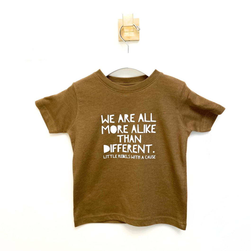 We Are All More Alike Than Different. Toddler crew
