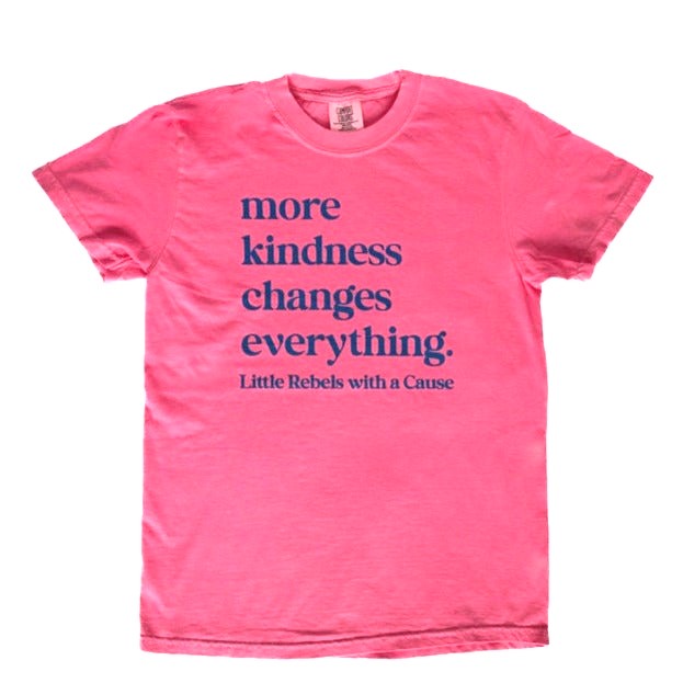 More Kindness Changes Everything. Garment-Dyed Crew