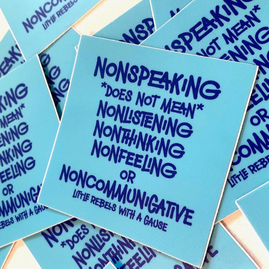 Nonspeaking Vinyl Stickers