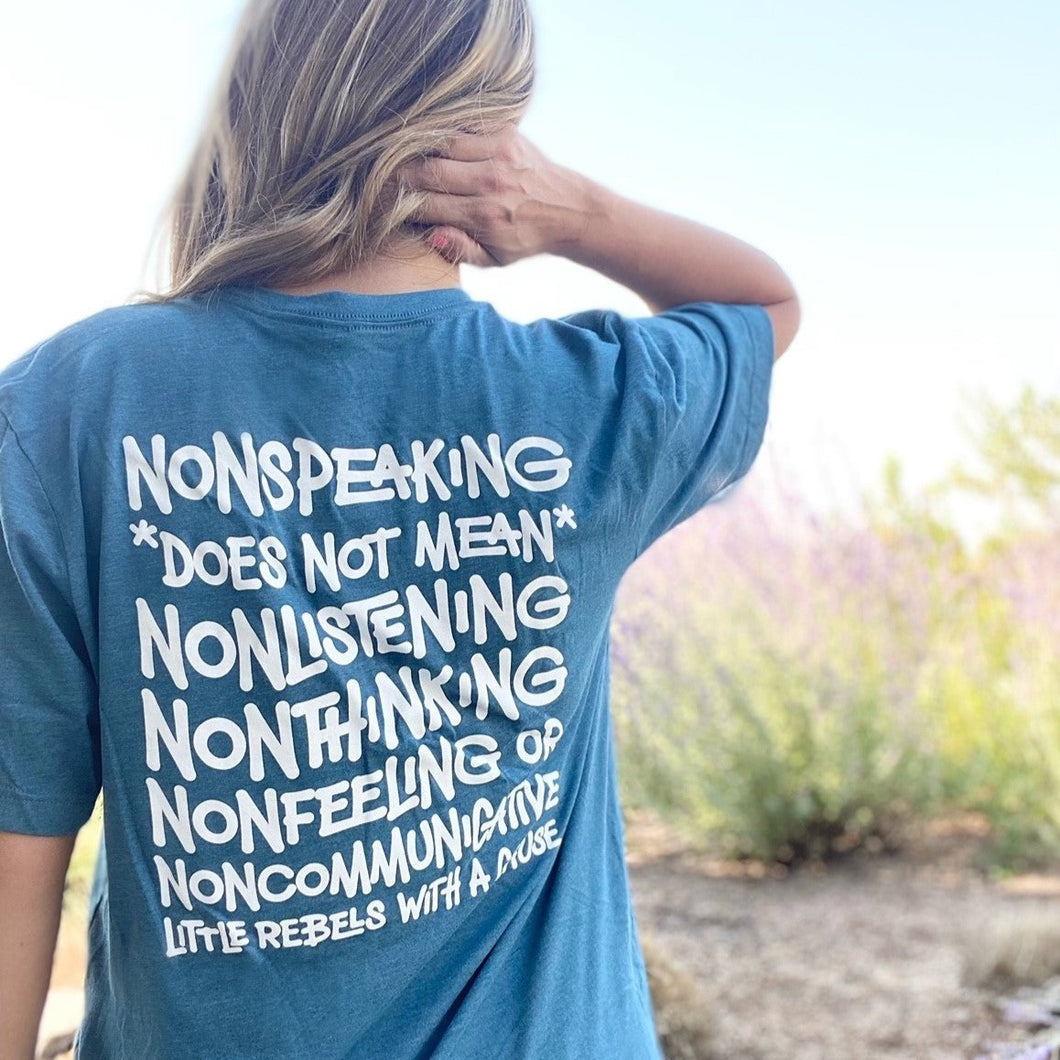 Nonspeaking Adult Tee ~ Heather Teal