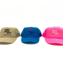 Load image into Gallery viewer, Raise them Kind. Trucker Hats

