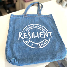 Load image into Gallery viewer, Resilient as a Teacher. Denim Tote

