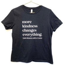 Load image into Gallery viewer, More Kindness Changes Everything. Women&#39;s Crew
