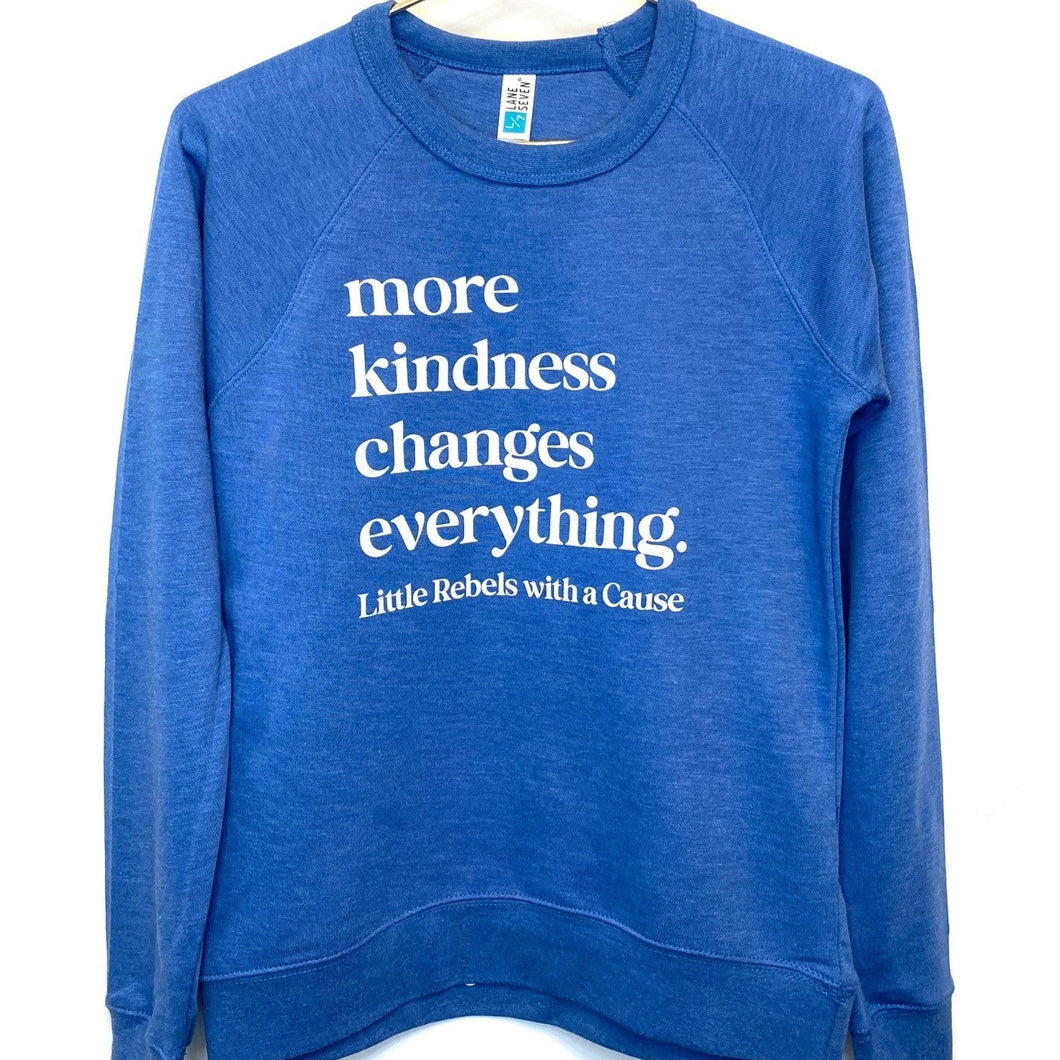 More Kindness Changes Everything. Raglan Crew