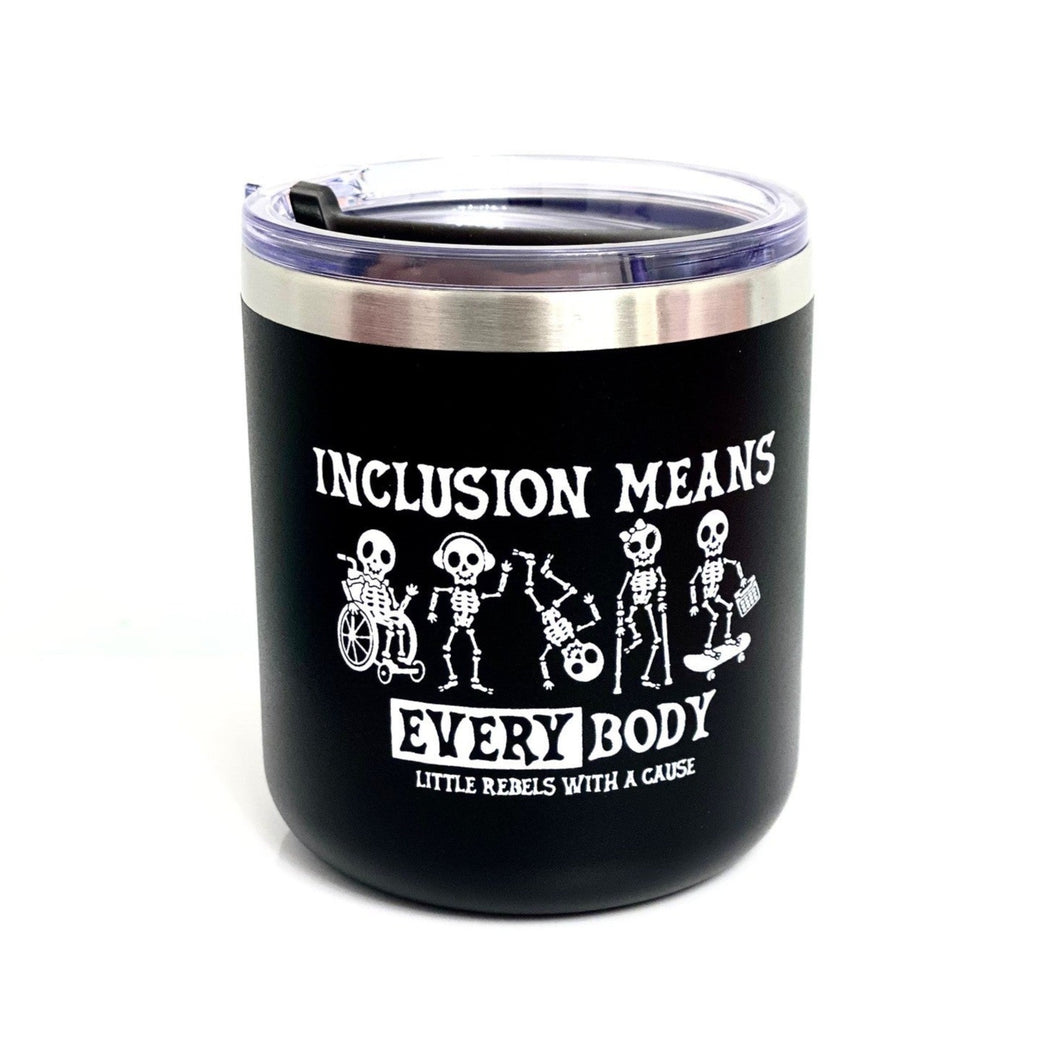 Inclusion Means EVERYbody. Tumbler
