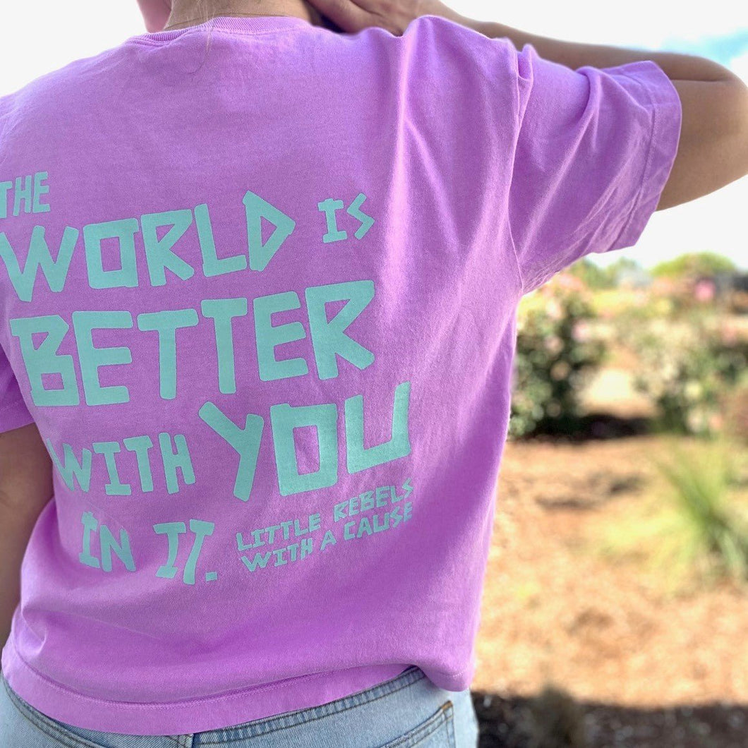 Stay. The World is Better with You in it. Garment-Dyed Boxy Tee