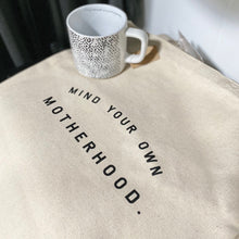 Load image into Gallery viewer, Mind Your Own Motherhood - Market Tote Bag
