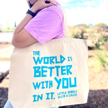 Load image into Gallery viewer, The World is Better with You in it. Jumbo Tote
