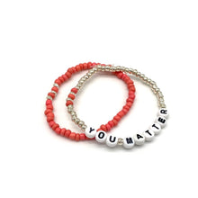 Load image into Gallery viewer, Project Kind &quot;You Matter&quot; Bracelets

