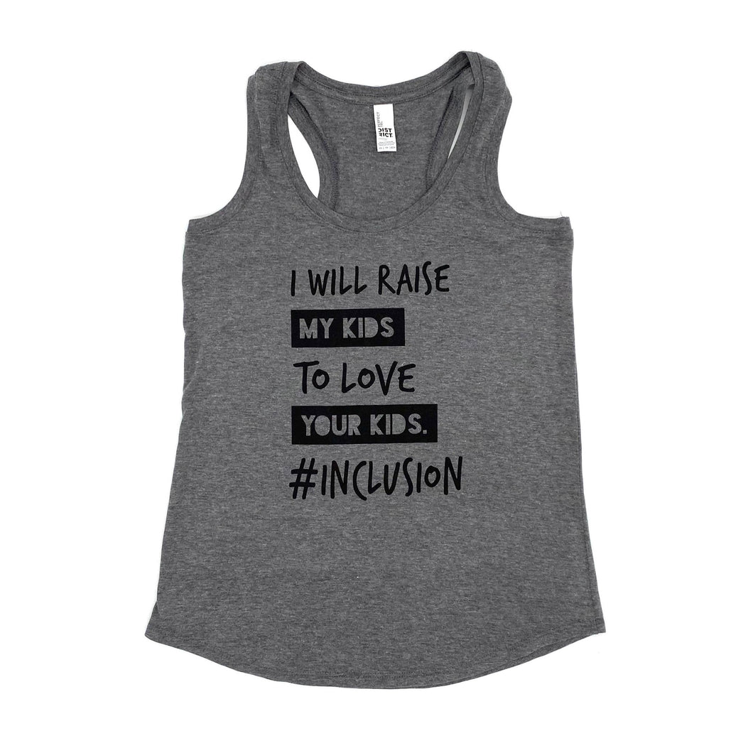 I Will Raise My Kids to Love Your Kids. #Inclusion Tank