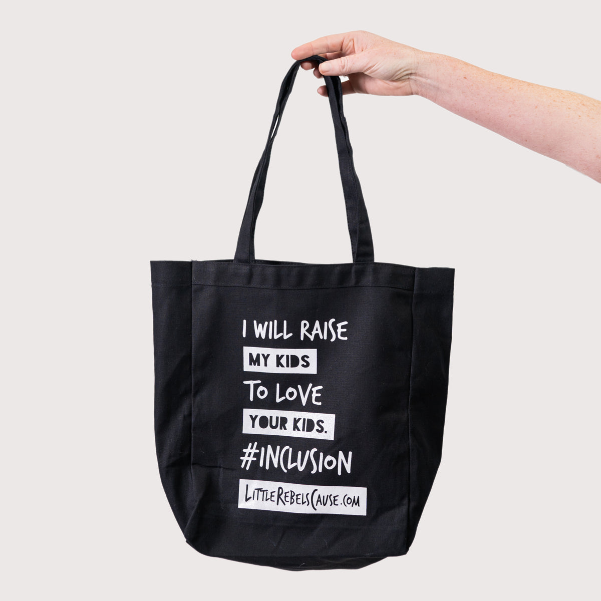 I Will Raise My Kids to LOVE Your Kids Tote – Little Rebels with a Cause