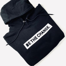 Load image into Gallery viewer, Be The Change Hoodie

