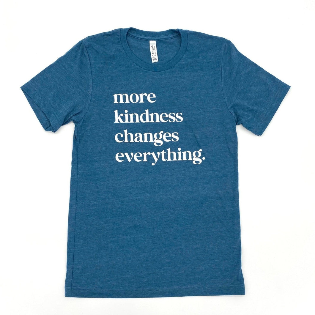 more kindness changes everything. Adult Crew