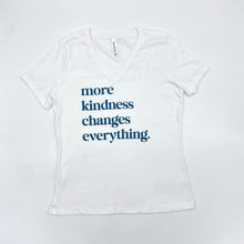 Load image into Gallery viewer, more kindness changes everything. Women&#39;s V-neck

