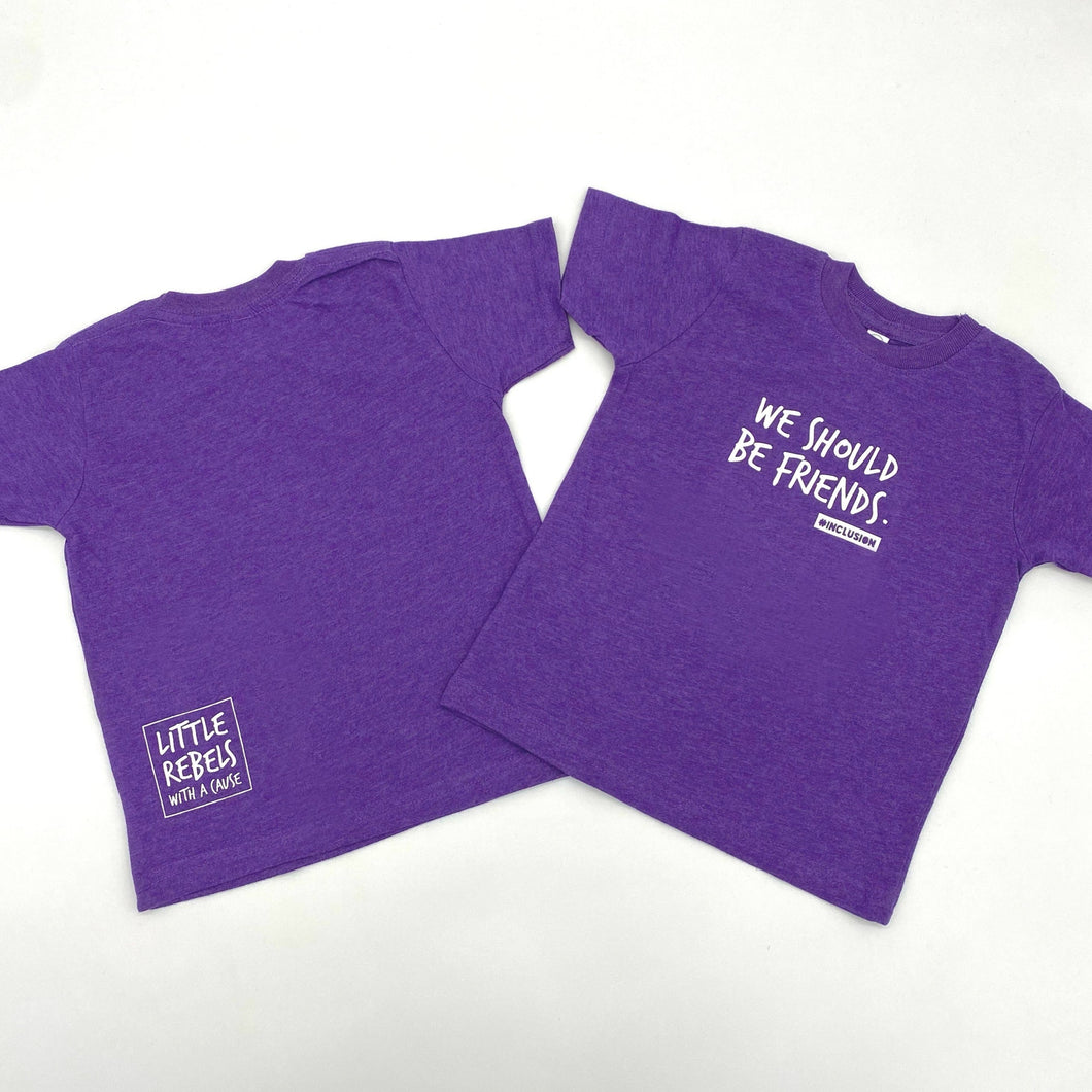 We Should Be Friends. Toddler Crew - Purple